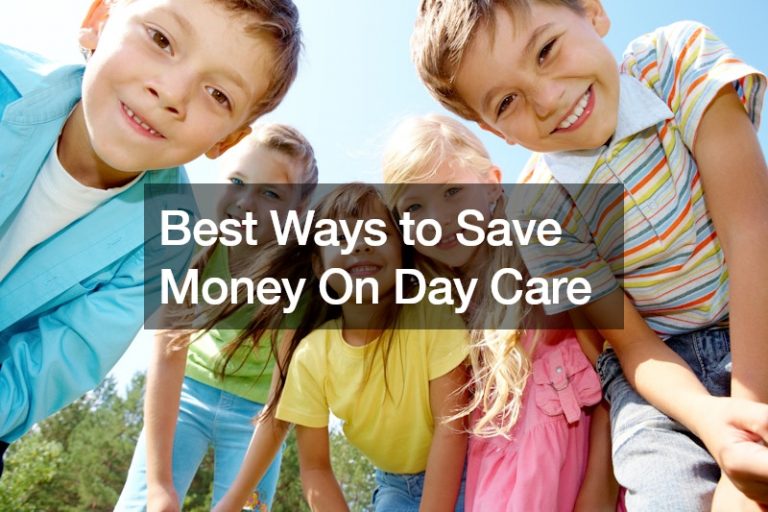 Best Ways to Save Money On Day Care
