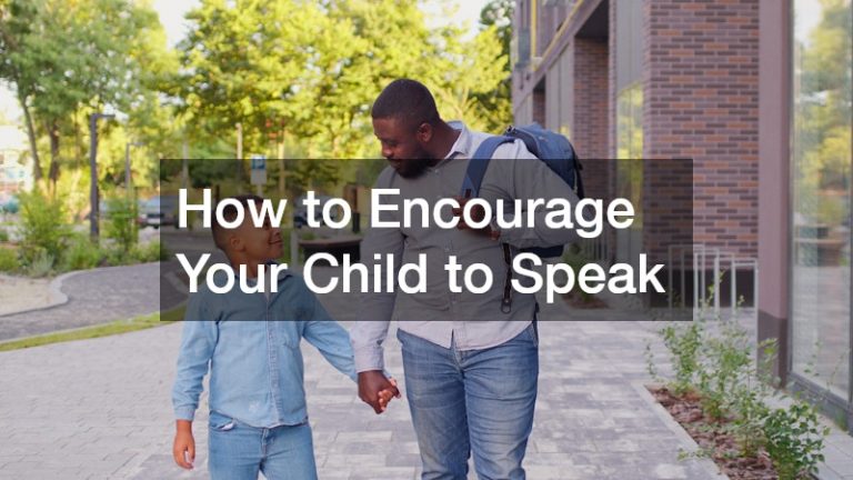 How to Encourage Your Child to Speak